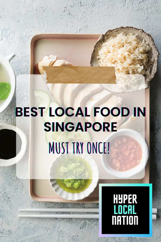 BEST LOCAL FOOD IN SINGAPORE