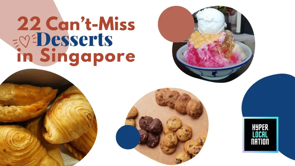 Desserts in Singapore