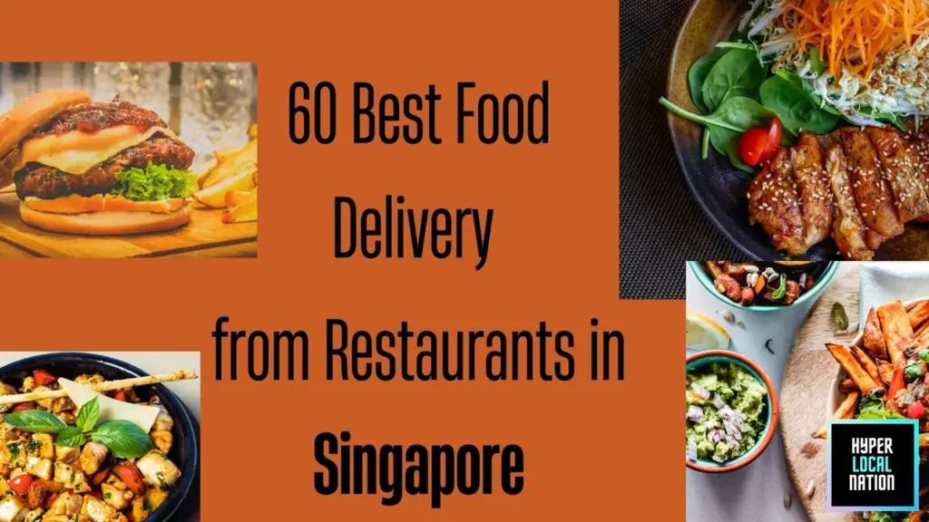 60 Best Food Delivery from Restaurants in Singapore
