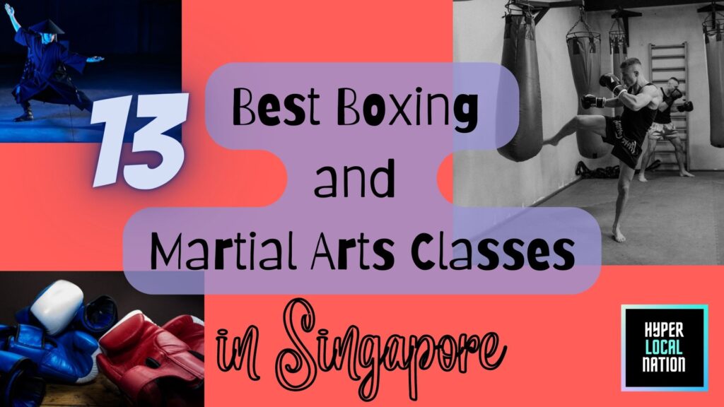 Featured image of 13 Best Boxing and Martial Arts Classes in Singapore